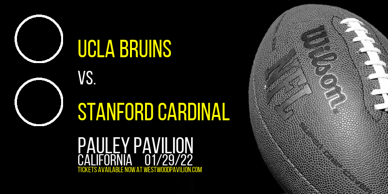 UCLA Bruins vs. Stanford Cardinal at Pauley Pavilion