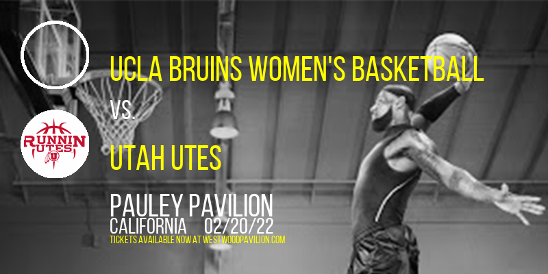 UCLA Bruins Women's Basketball vs. Utah Utes at Pauley Pavilion