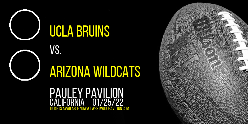 UCLA Bruins vs. Arizona Wildcats at Pauley Pavilion