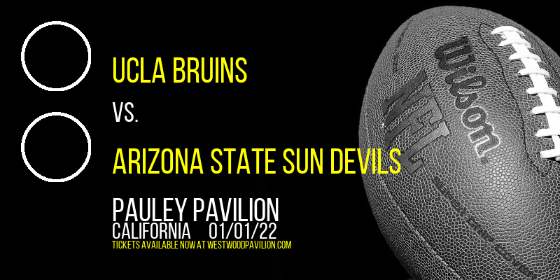 UCLA Bruins vs. Arizona State Sun Devils at Pauley Pavilion