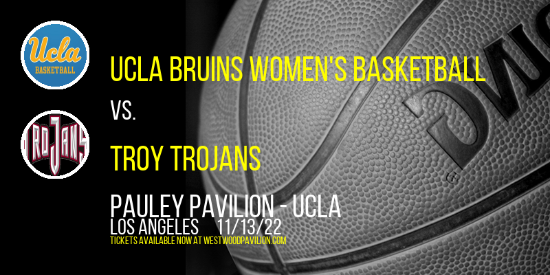 UCLA Bruins Women's Basketball vs. Troy Trojans at Pauley Pavilion tickets UCLA Bruins Women's Basketball vs. Troy Trojans at Pauley Pavilion