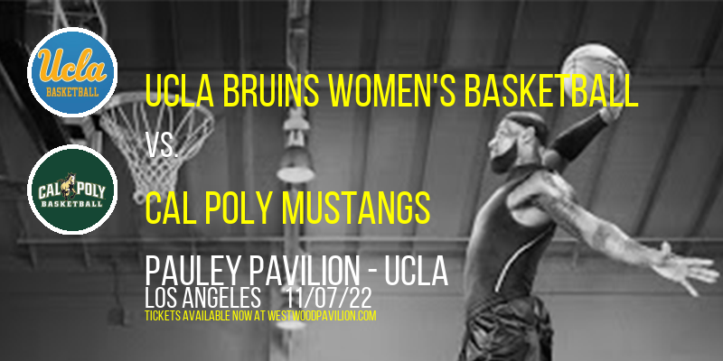 UCLA Bruins Women's Basketball vs. Cal Poly Mustangs at Pauley Pavilion tickets UCLA Bruins Women's Basketball vs. Cal Poly Mustangs at Pauley Pavilion