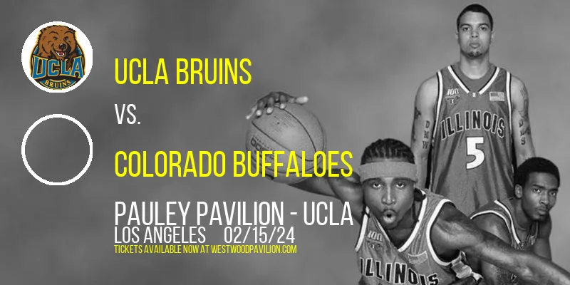 UCLA Bruins vs. Colorado Buffaloes at Pauley Pavilion - UCLA