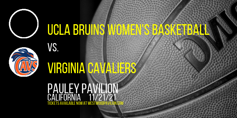 UCLA Bruins Women's Basketball vs. Virginia Cavaliers at Pauley Pavilion tickets UCLA Bruins Women's Basketball vs. Virginia Cavaliers at Pauley Pavilion