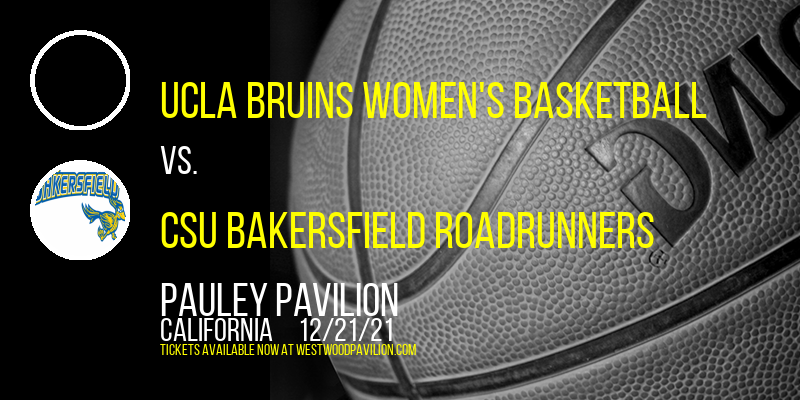 UCLA Bruins Women's Basketball vs. CSU Bakersfield Roadrunners at Pauley Pavilion tickets UCLA Bruins Women's Basketball vs. CSU Bakersfield Roadrunners at Pauley Pavilion
