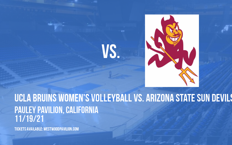 UCLA Bruins Women's Volleyball vs. Arizona State Sun Devils at Pauley Pavilion