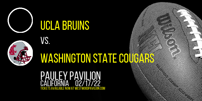 UCLA Bruins vs. Washington State Cougars at Pauley Pavilion