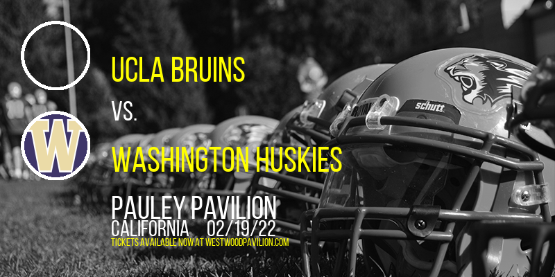 UCLA Bruins vs. Washington Huskies at Pauley Pavilion