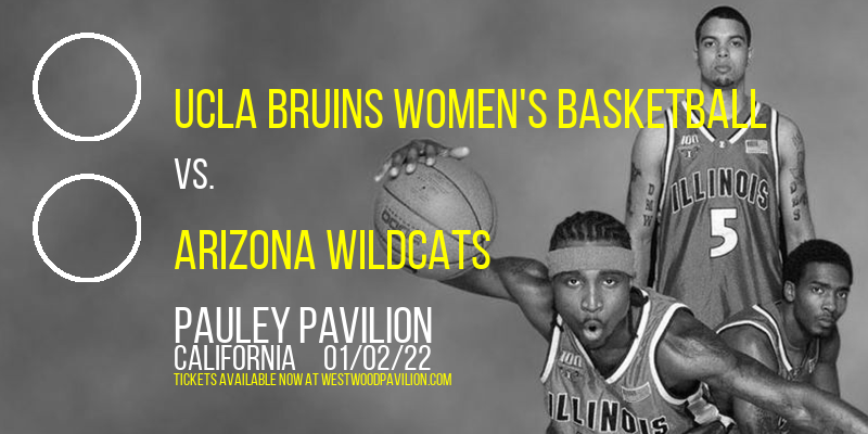 UCLA Bruins Women's Basketball vs. Arizona Wildcats at Pauley Pavilion