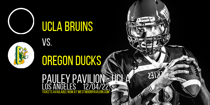 UCLA Bruins vs. Oregon Ducks at Pauley Pavilion