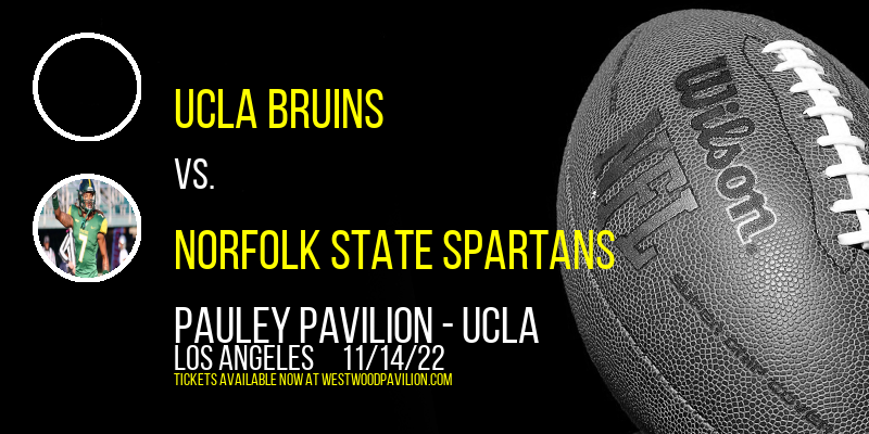 UCLA Bruins vs. Norfolk State Spartans at Pauley Pavilion
