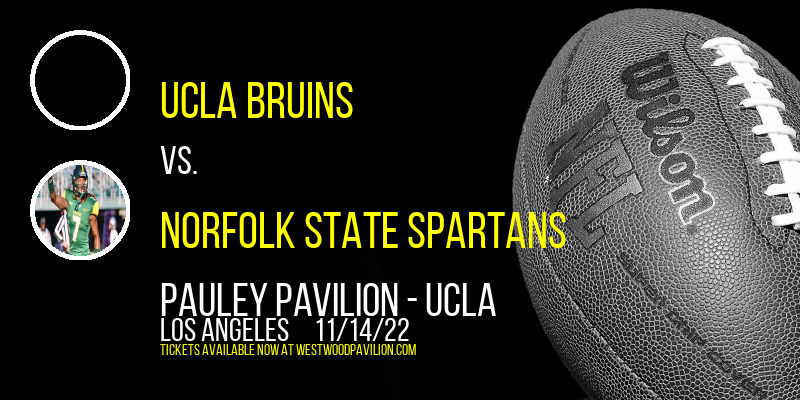 UCLA Bruins vs. Norfolk State Spartans at Pauley Pavilion tickets UCLA Bruins vs. Norfolk State Spartans at Pauley Pavilion
