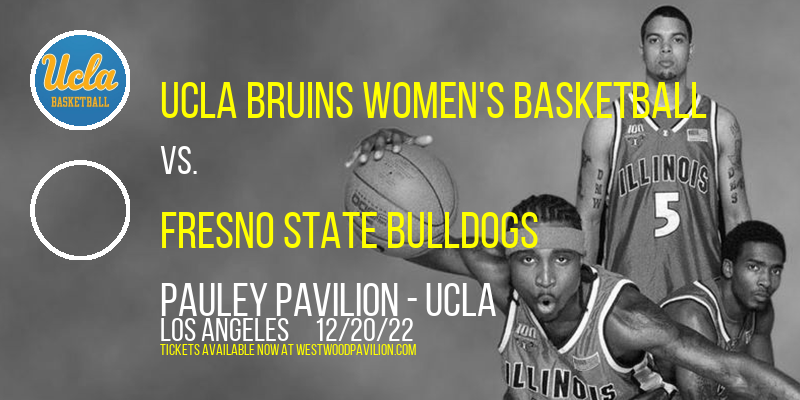 UCLA Bruins Women's Basketball vs. Fresno State Bulldogs at Pauley Pavilion tickets UCLA Bruins Women's Basketball vs. Fresno State Bulldogs at Pauley Pavilion
