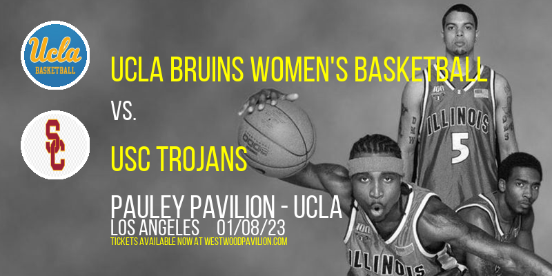 UCLA Bruins Women's Basketball vs. USC Trojans at Pauley Pavilion