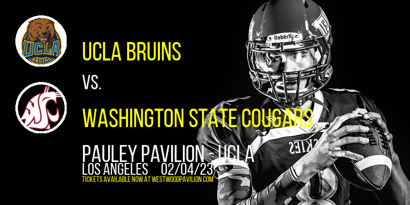 UCLA Bruins vs. Washington State Cougars at Pauley Pavilion