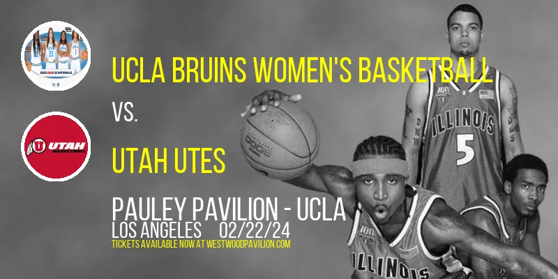 UCLA Bruins Women's Basketball vs. Utah Utes at Pauley Pavilion - UCLA