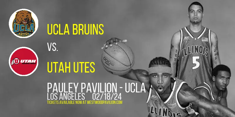 UCLA Bruins vs. Utah Utes at Pauley Pavilion - UCLA