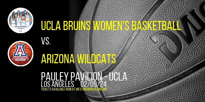 UCLA Bruins Women's Basketball vs. Arizona Wildcats at Pauley Pavilion - UCLA